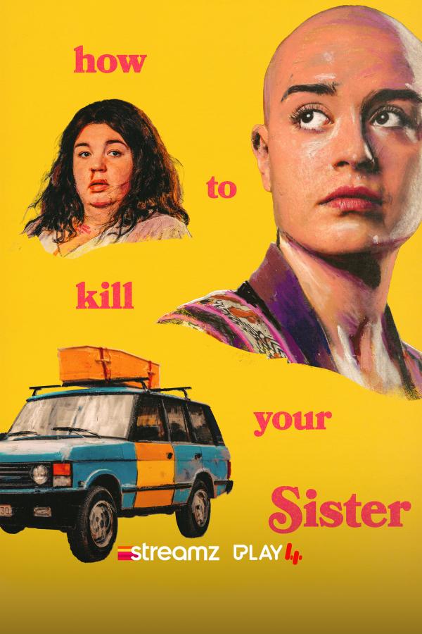 Poster How to Kill your Sister